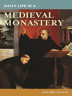 cover image of Daily Life in a Medieval Monastery